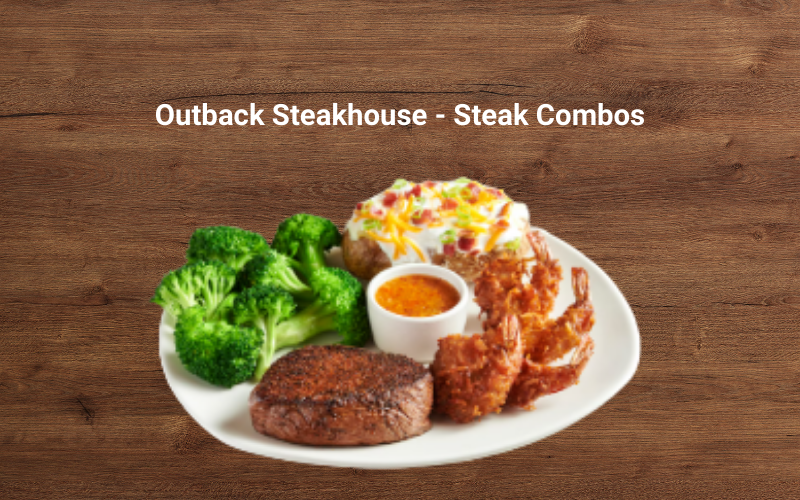 Outback Steakhouse - Steak Combos
