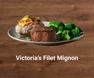 Victoria’s Filet Mignon – thick, juicy center-cut filet perfectly seasoned and seared – premium steak from Outback Steakhouse